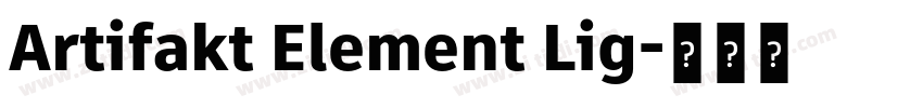 Artifakt Element Lig字体转换 Artifakt Element Lig字体转换